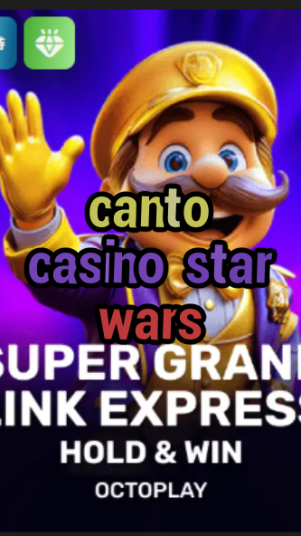 canto casino star wars-w4cy2mdjlx2bf.com