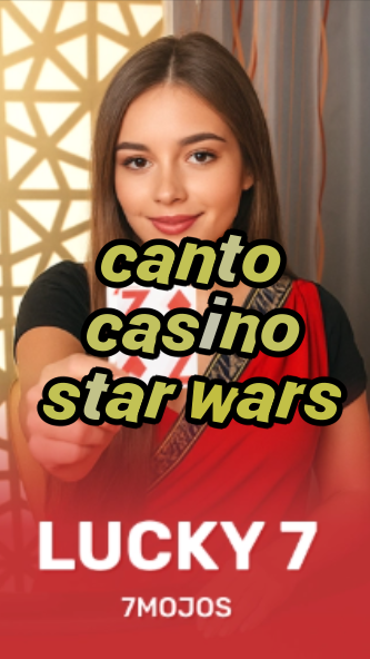 canto casino star wars-w4cy2mdjlx2bf.com
